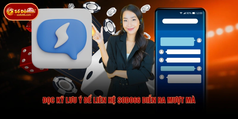 Đọc kỹ lưu ý để liên hệ SODO66 diễn ra mượt mà